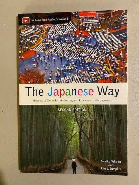 The Japanese Way, Second Edition by Rita Lampkin and Norika Takada (2010, Trade