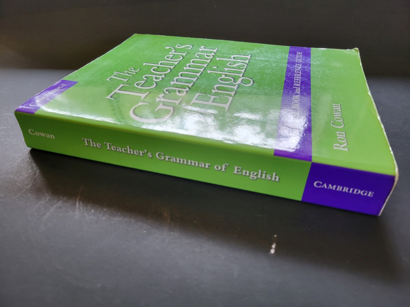 The Teacher’s Grammar of English Course Book & Reference Guide Ron Cowan 2008