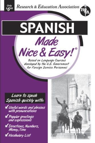 SPANISH MADE NICE & EASY (LANGUAGE LEARNING) By The Editors Of Rea & VG