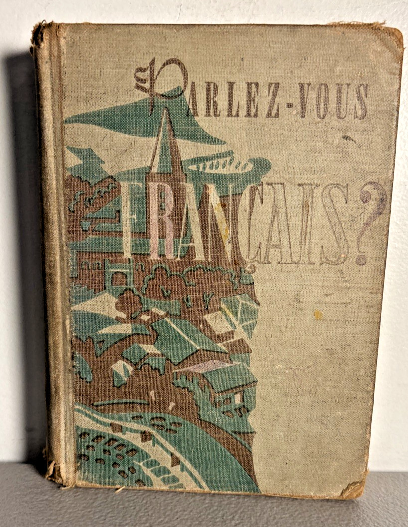 Scarce 1949 Parlez-Vous Français? A First Book in French Huebener Neuschatz HC