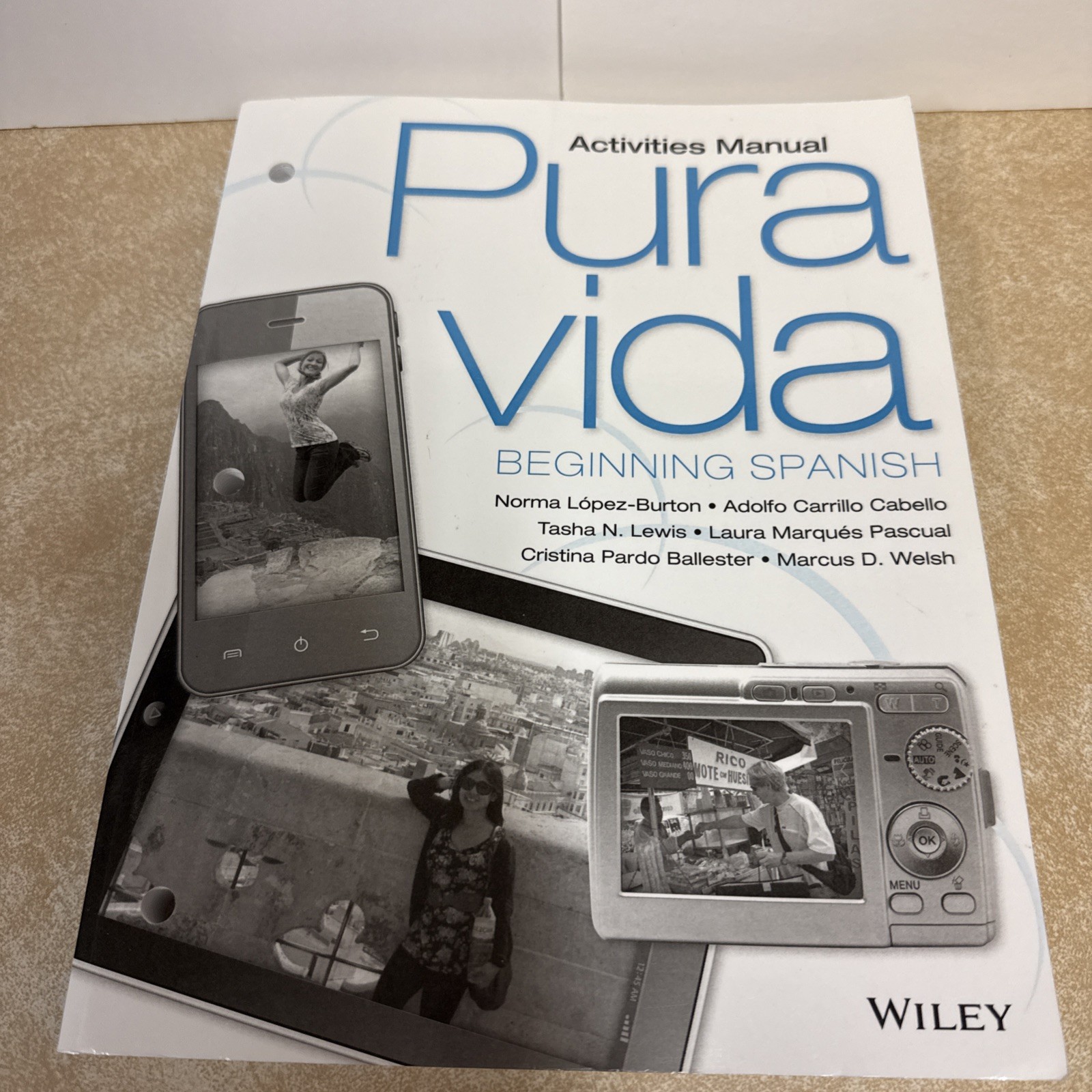 Activities Manual Pura Vida PURA: Beginning Spanish Norma Lopez-Burton NEW 2014