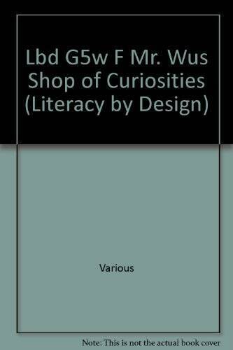 Mr Wus Shop of Curiosities (Literacy by Design) (Rigby Literacy by – GOOD