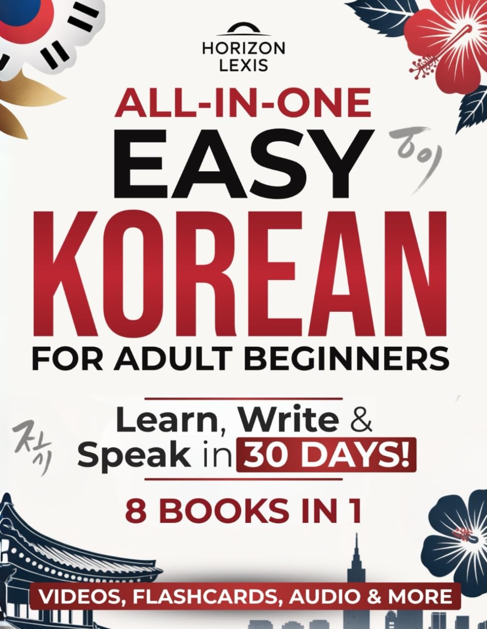 AllinOne Easy Korean Learn, Read & Speak in 30 Days The Only Complete StepbyS…