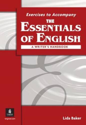 Exercises to Accompany The Essentials of English: A Writer’s Handbook – GOOD