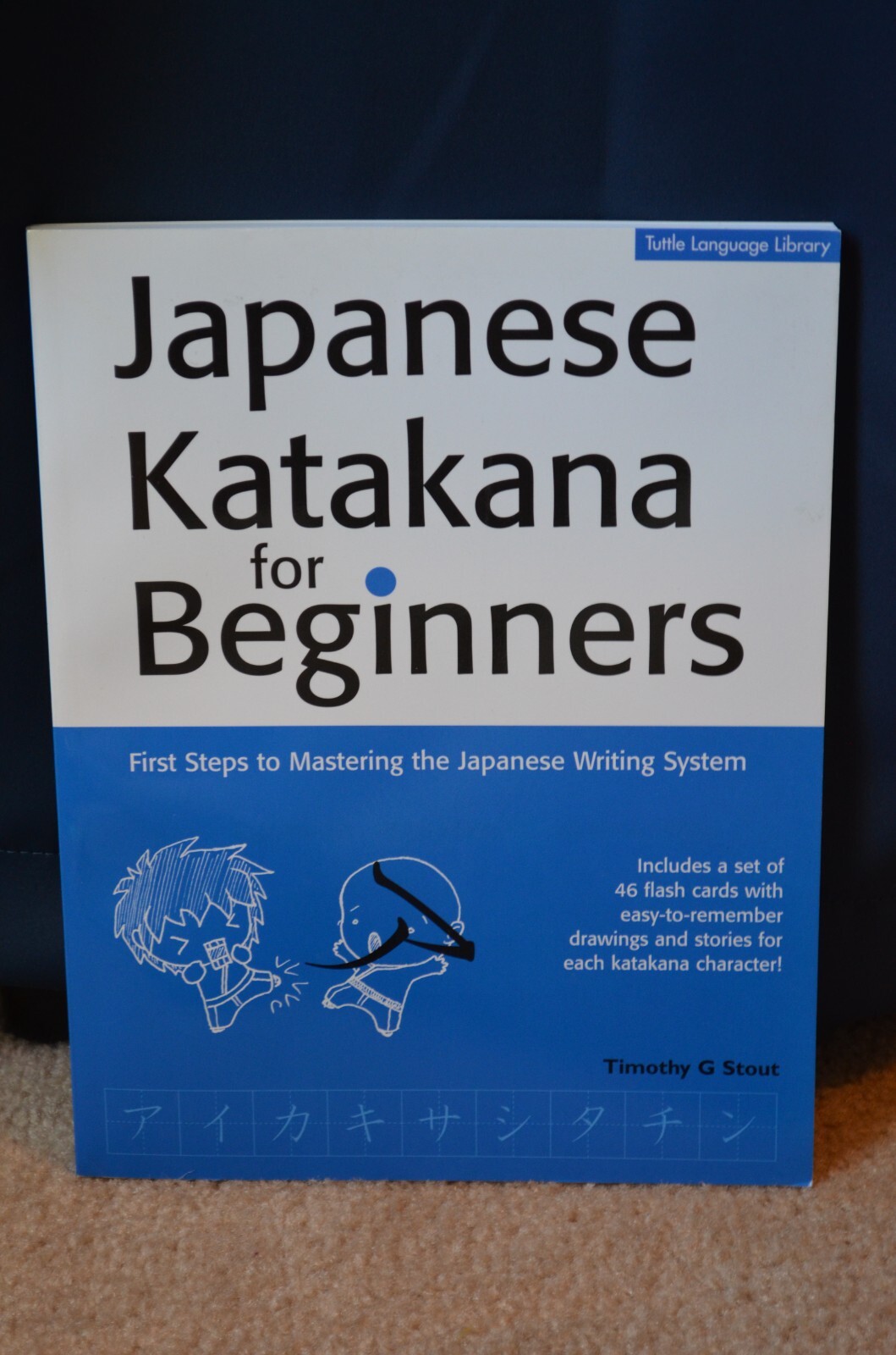Japanese Katakana for Beginners by Timothy G. Stout