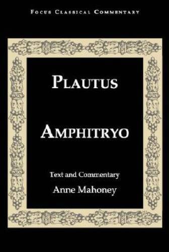 Amphitryo (Focus Classical Commentaries) (Latin and English Edition) – GOOD