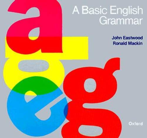 A Basic English Grammar – Paperback By Eastwood, John – GOOD