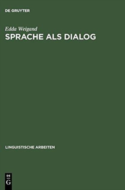 Weigand – Sprache als Dialog – New hardback or cased book – 50 – X555z