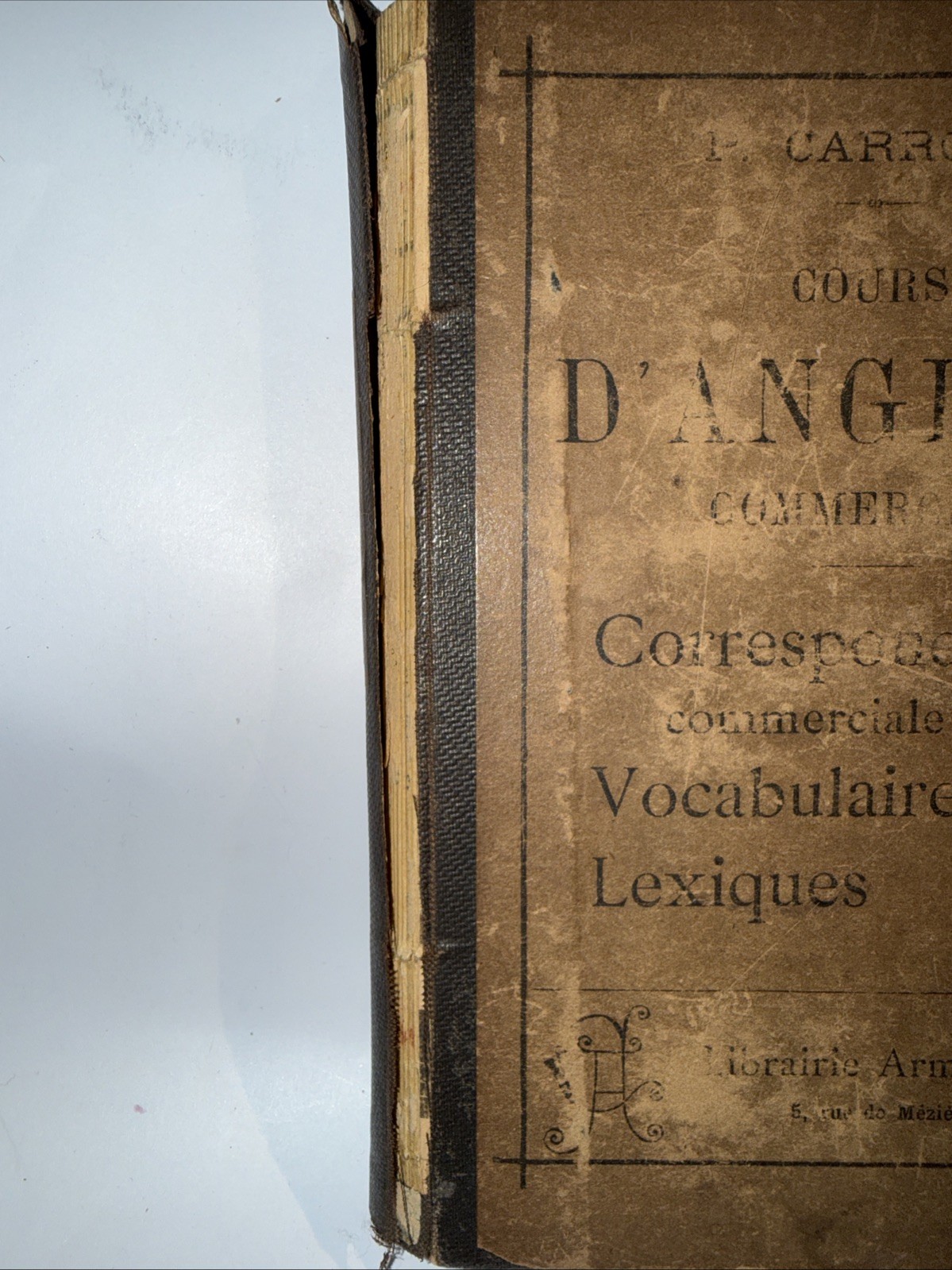 Cours D’Anlais Commercial By P. Carroue Published In Paris HC 1904