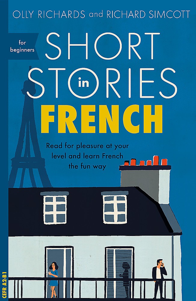 NEW BOOK Short Stories in French for Beginners by Olly Richards (2018)