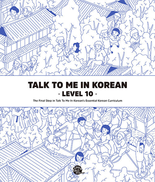 Talk To Me In Korean Level 6-10 : Grammar Textbook Language Studies