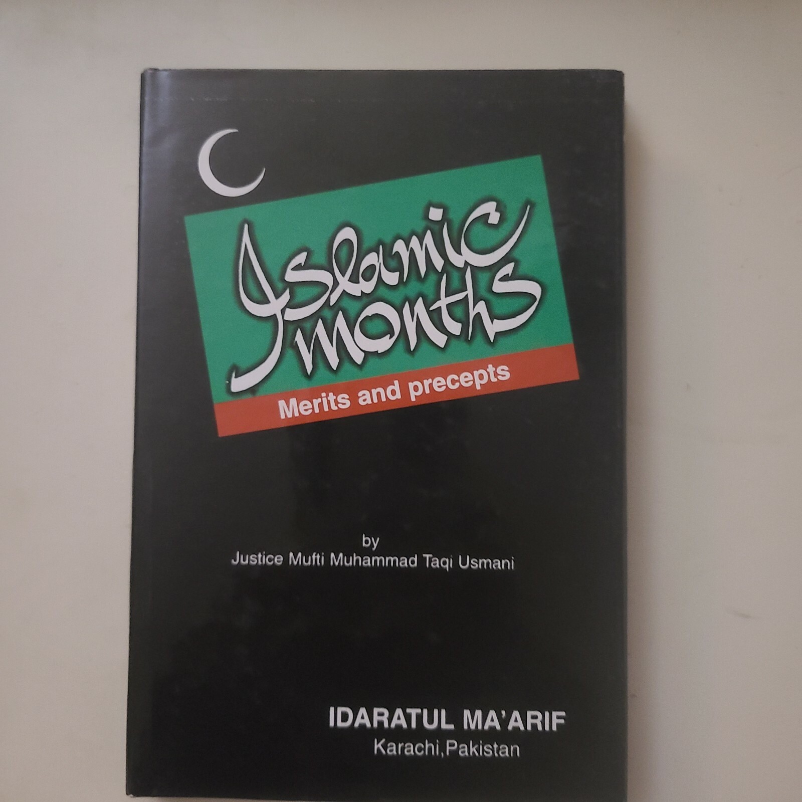 ISLAMIC MONTHS: Merits and Precepts, First Edition HB w/DJ– Very Good Condition