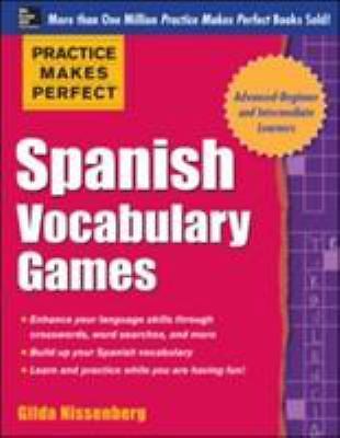 Practice Makes Perfect Spanish Vocabulary Games by Gilda Nissenberg (2014, Trade