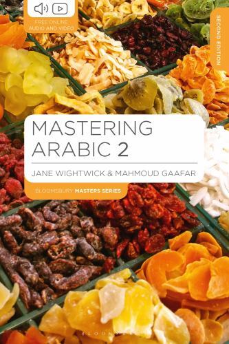 Bloomsbury Master Series (Languages) Ser.: Mastering Arabic 2 by Mahmoud Gaafar