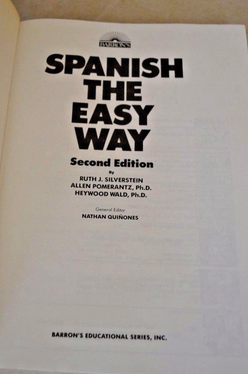 Barron’s -: Spanish the Easy Way – #2 Edition – For Beginning Students