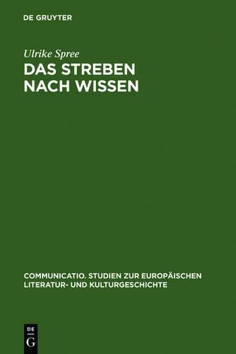 Ulrike Spree Das Streben nach Wissen (Hardback) Communicatio