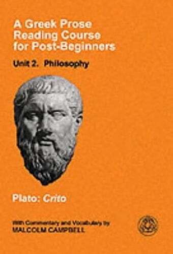 A Greek Prose Course: Unit 2: Philosophy by Plato: Used