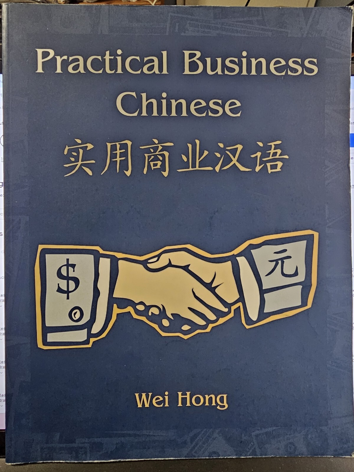 Practical Business Chinese by Wei Hong (1997, Book, Other)