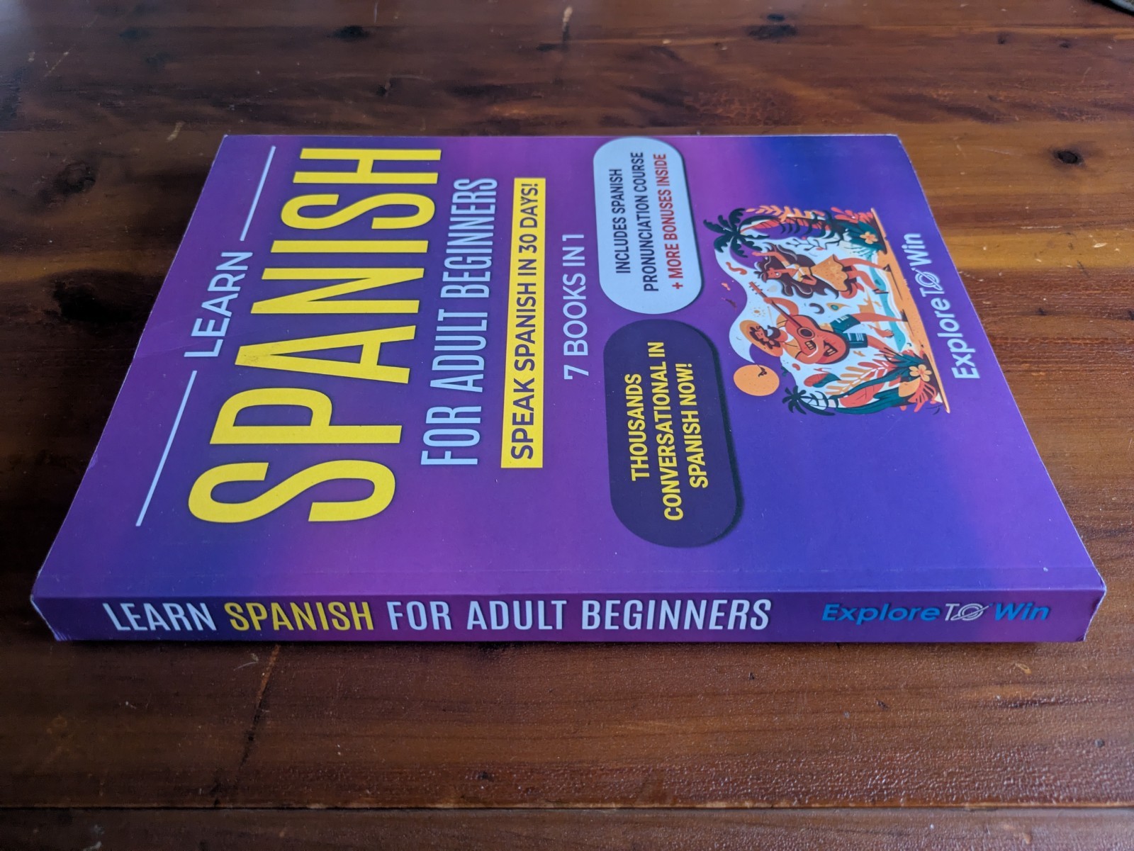 Explore To Win Learn Spanish for Adult Beginners Beginner Paperback 7-in-1