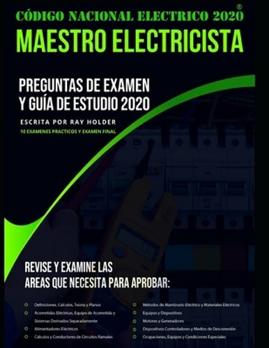 Código Nacional Electrico 2020 Maestro Electricista: Preguntas de Examen Y Gu