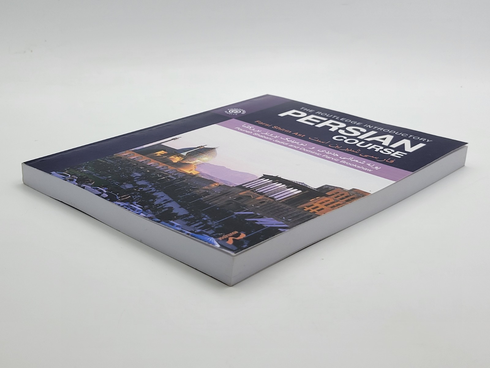 THE ROUTLEDGE INTRODUCTORY PERSIAN COURSE: FARSI SHIRIN AST, 1st edition 2010
