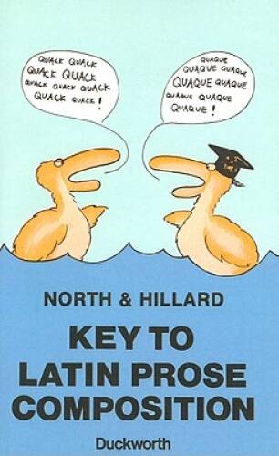 Key to Latin Prose Composition – Paperback By Hillard, A.E. – VERY GOOD