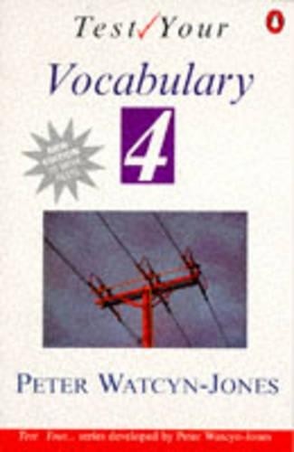 Test Your Vocabulary Book 4: Bk. 4 (Test you… by Watcyn-Jones, Peter Paperback