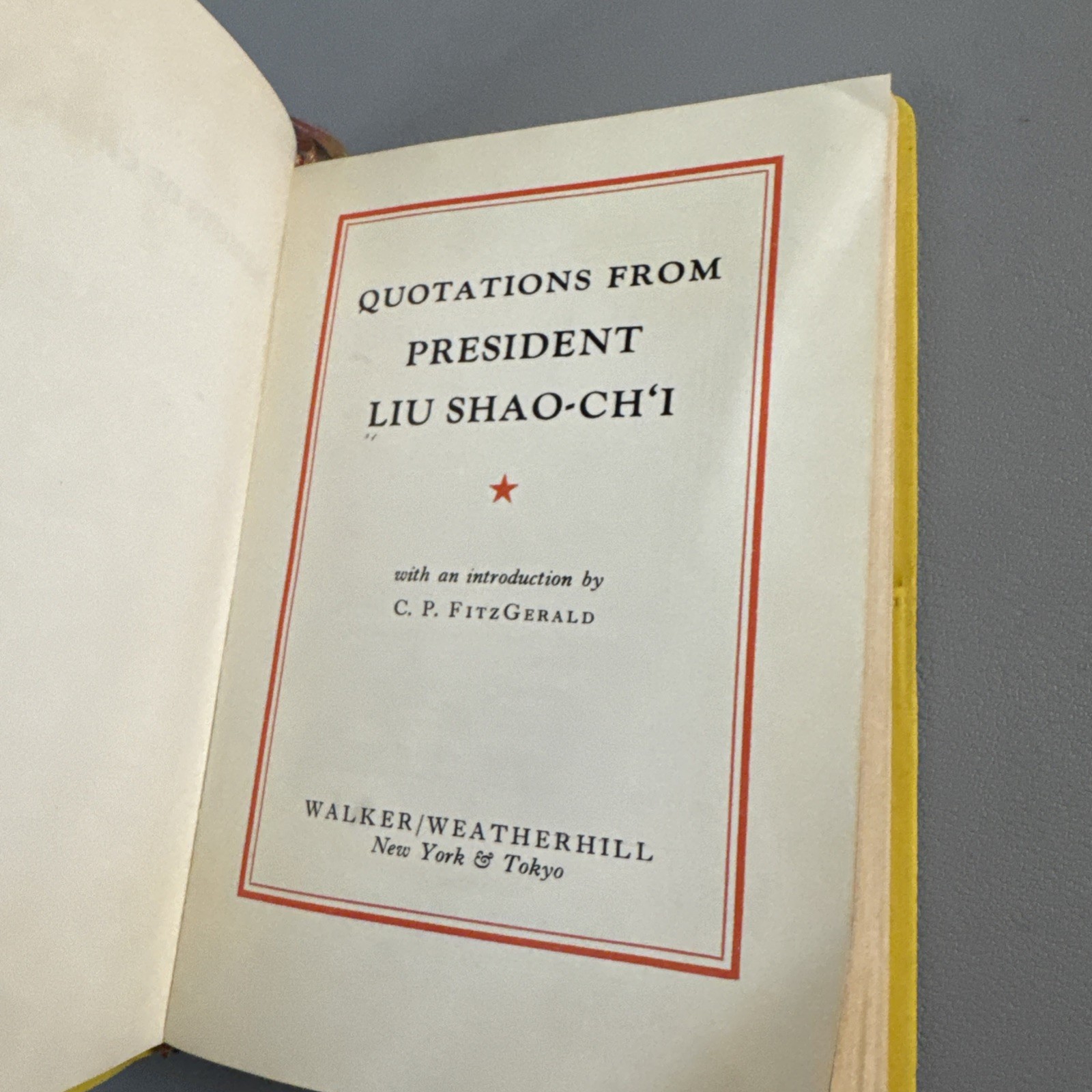 Quotations From President Liu Shao Chi VTG China Cultural Revolution Yellow Book