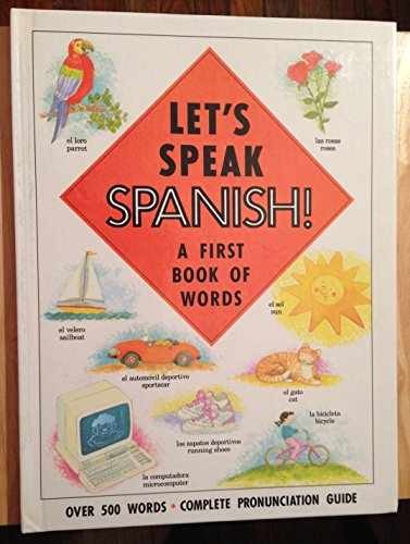 Let’s Speak Spanish!: A First Book – Hardcover, by Katherine Farris – Very Good