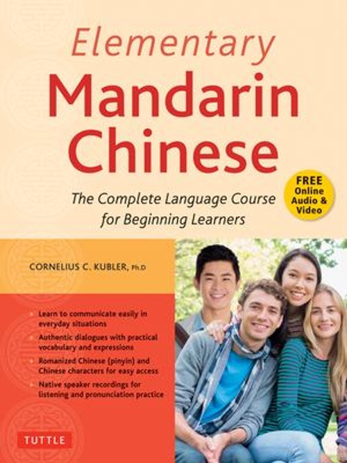 Elementary Mandarin Chinese Textbook : The Complete Language Cour