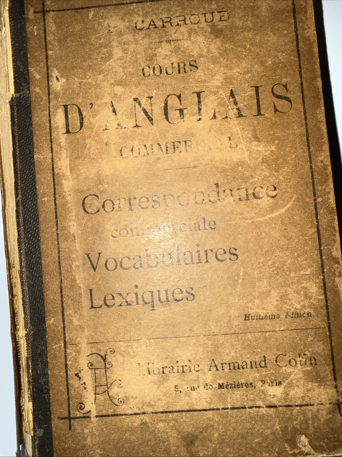 Cours D’Anlais Commercial By P. Carroue Published In Paris HC 1904