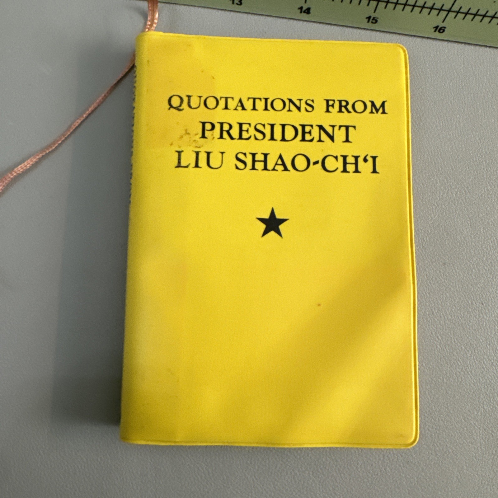 Quotations From President Liu Shao Chi VTG China Cultural Revolution Yellow Book