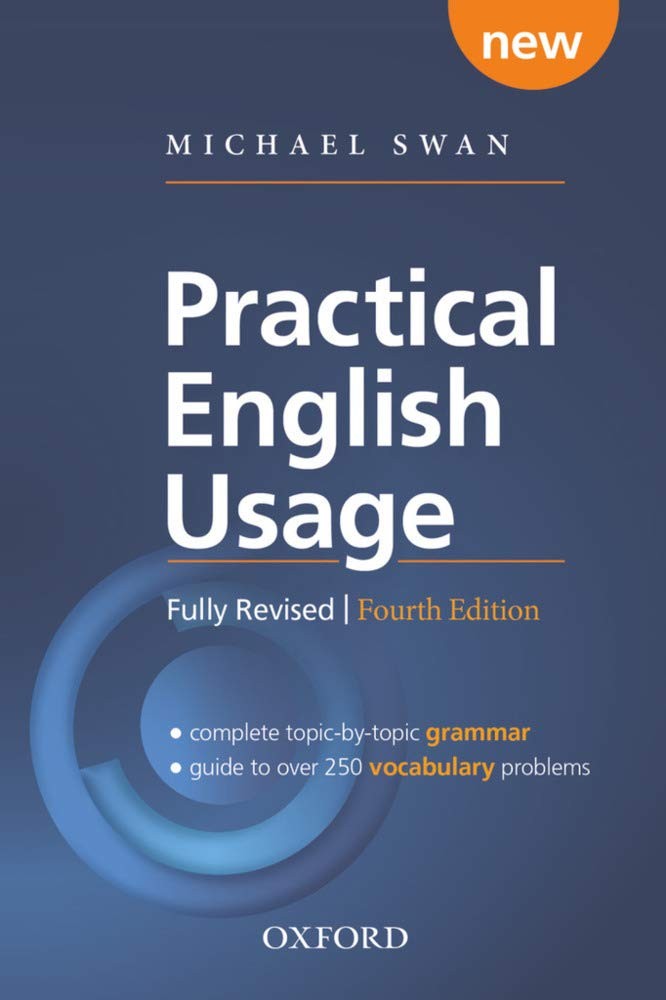 Practical English Usage, 4th Edition Paperback: Michael Swan’s guide to prob…