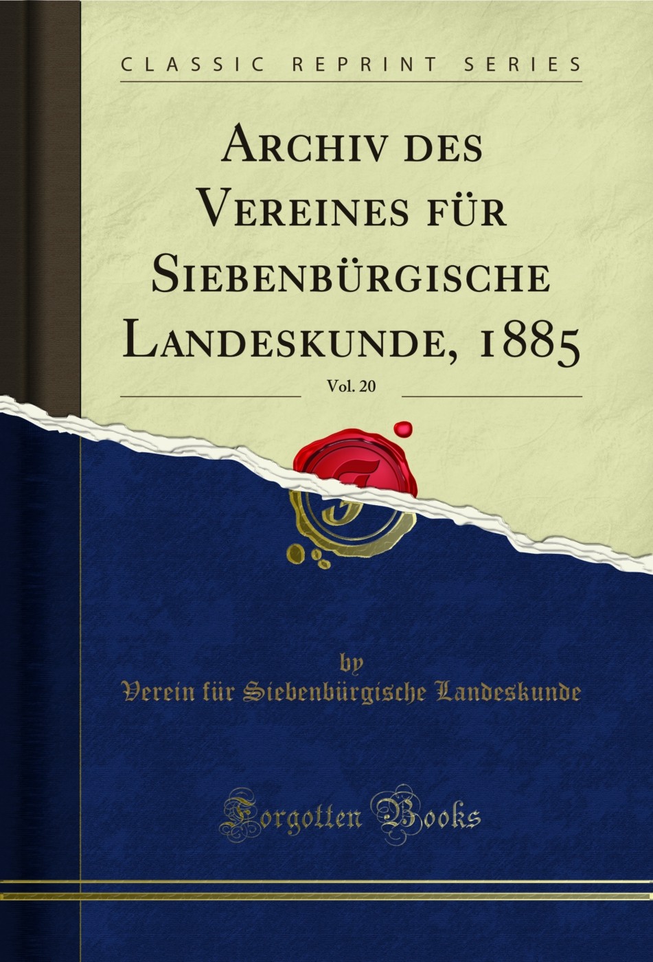 Archiv des Vereines für Siebenbürgische Landeskunde, 1885, Vol. 20