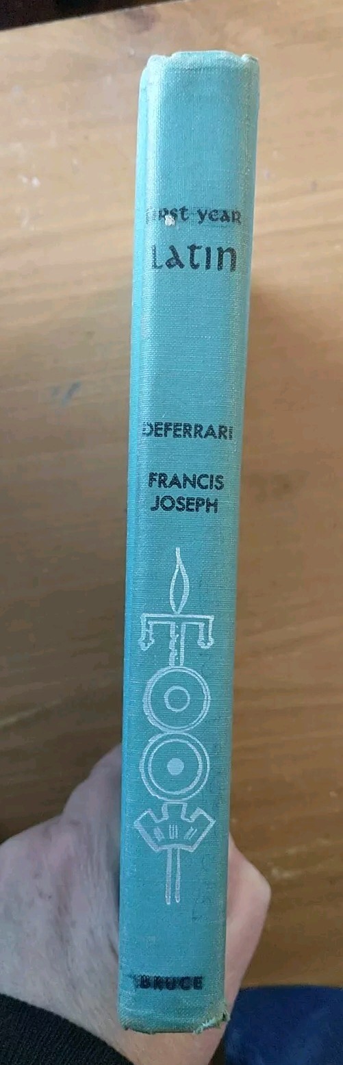 First Year Latin Revised Edition 1958 Bruce Publishing Acceptable
