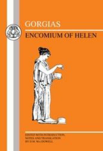 Greek Texts: Gorgias: Encomium of Helen by Gorgias (1991, Trade Paperback)