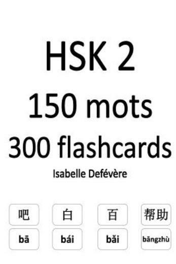 Hsk 2 150 Mots 300 Flashcards