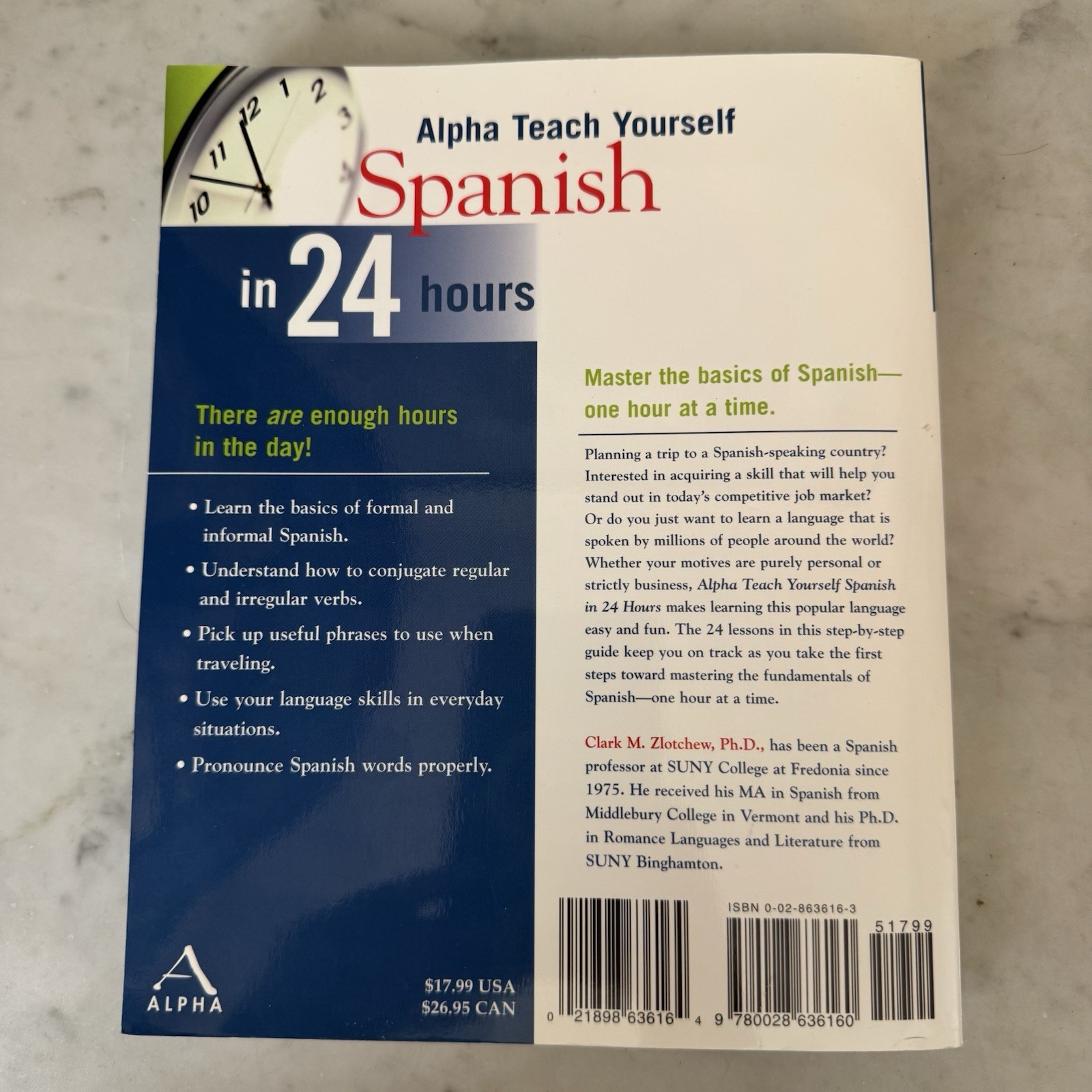 Alpha Teach Yourself Spanish in 24 Hours by Clark M. Zlotchew Ph.D.