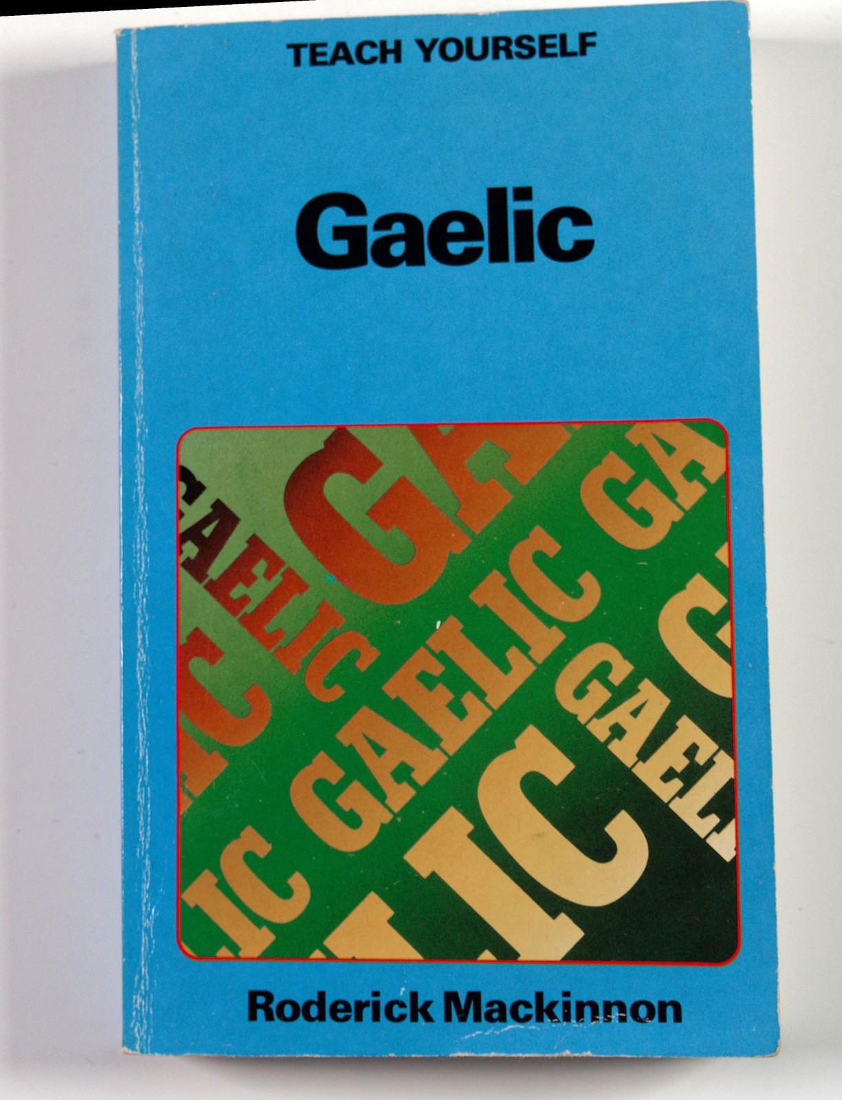 Teach Yourself Gaelic by Roderick MacKinnon 1988 Hodder Stoughton Language Book