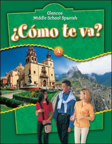 Como te va? A, Nivel verde, Student Edition (Glencoe Middle School Spanish) (S..