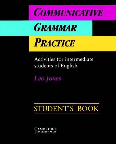 Communicative Grammar Practice Student’s…, Jones, Leo