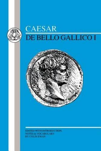 Caesar: De Bello Gallico I (Latin Edition) – Paperback By Caesar – VERY GOOD