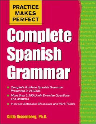 Practice Makes Perfect: Complete Spanish Grammar – Paperback – VERY GOOD