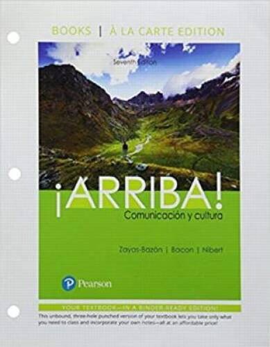 Â¡Arriba!: comunicaciÃ³n y cultura, Books a la Carte Edition (7th E – GOOD