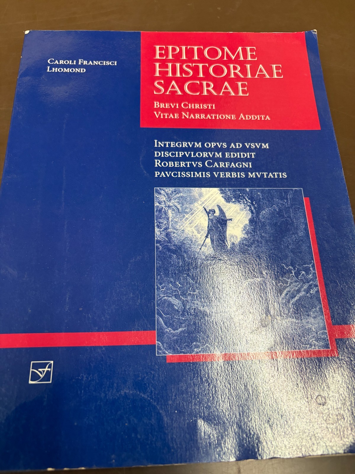 Epitome Historiae Sacrae Brevi Christi Vitae Narratione Addita (LATIN EDITION)