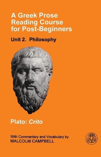 A Greek Prose Course: Philosophy Unit 2: Unit 2… by Plato Paperback / softback