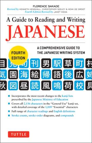 A Guide to Reading and Writing Japanese: Fourth Edition, Jlpt All Levels (2,136