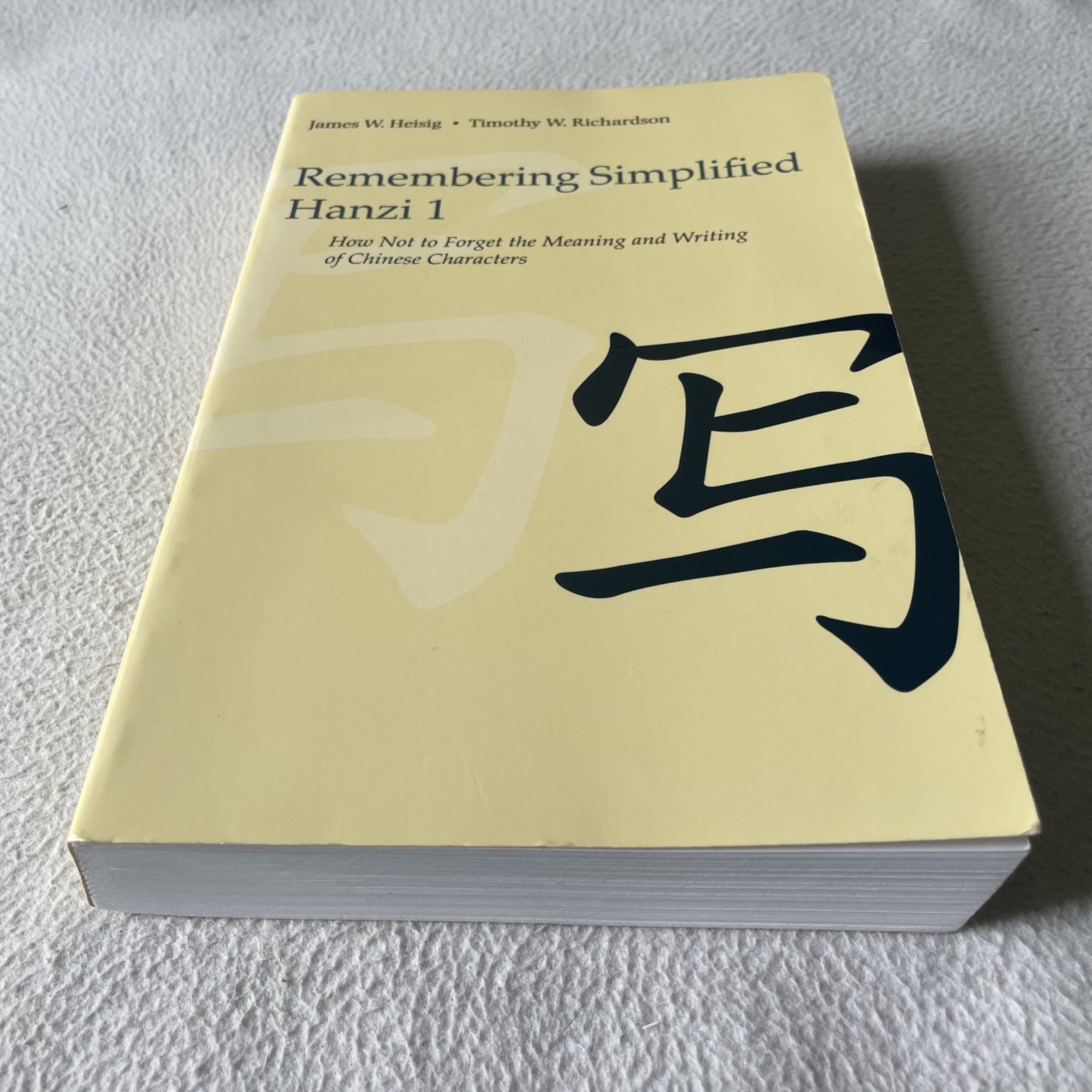 Remembering Simplified Hanzi 1 by Heisig & Richardson 2009 Paperback