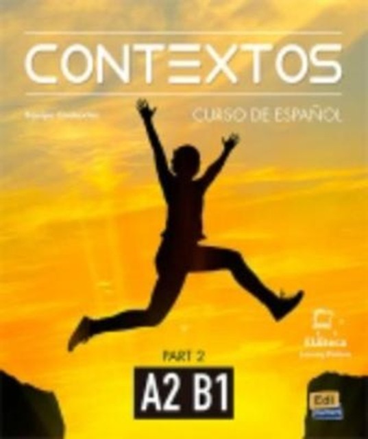 Contextos A2-B1 : Student Book with Instructions in English and Free Access to