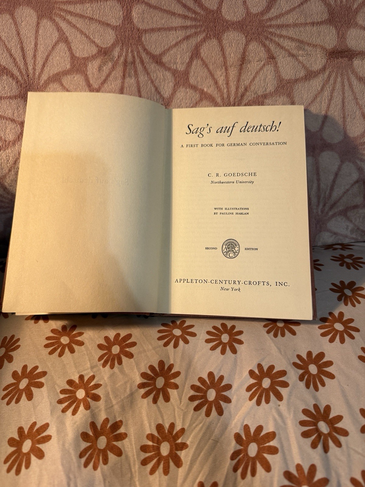 Sag’s auf deutsch! Second Edition Hardcover German Course by C. R. Goedsche